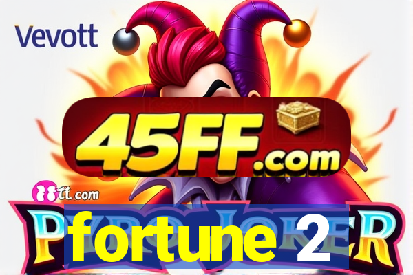 fortune 2